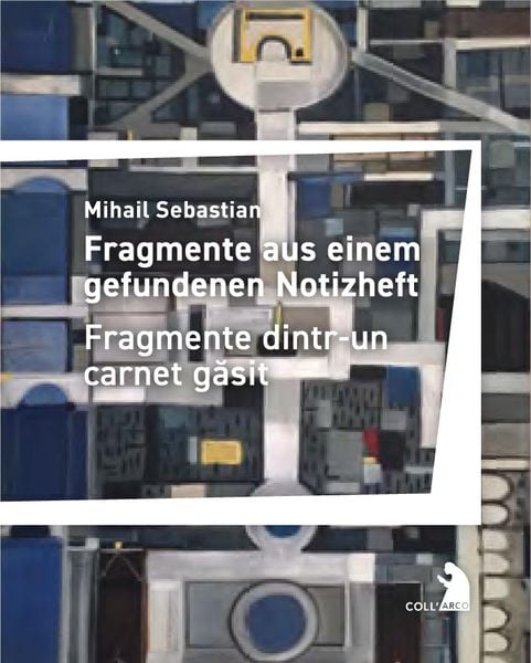 Produktbild: Fragmente aus einem gefundenen Notizheft - Fragmente dintr-un carnet găsit