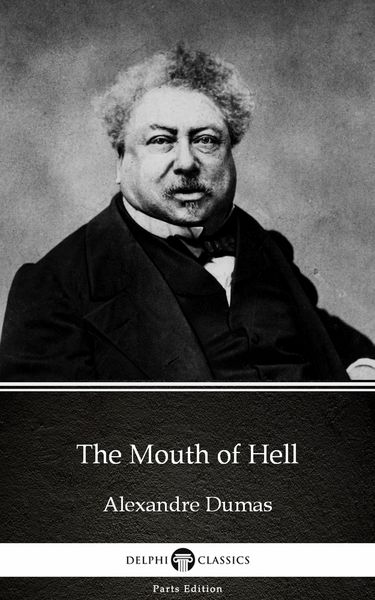 Produktbild: The Mouth of Hell by Alexandre Dumas (Illustrated)
