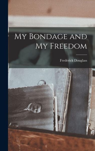 Produktbild: My Bondage and My Freedom