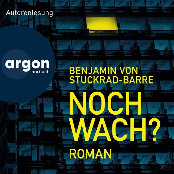 Noch wach? - Benjamin von Stuckrad-Barre, Audio, 9783732420544