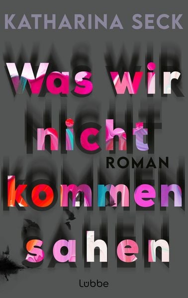 Produktbild: Was wir nicht kommen sahen