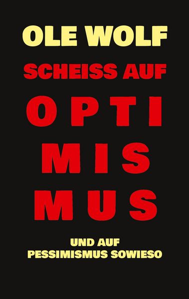 Produktbild: Schei&szlig; auf Optimismus