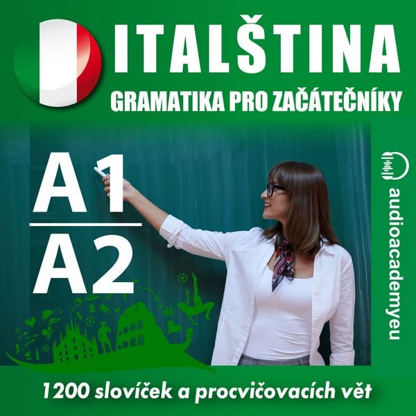 Italština - gramatika pro začátečníky A1-A2