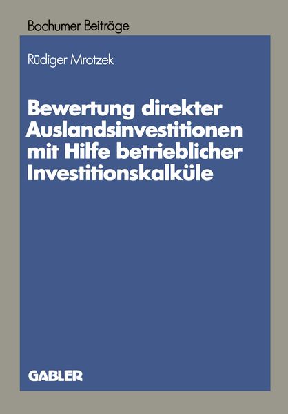 Produktbild: Bewertung direkter Auslandinvestitionen mit Hilfe betrieblicher Investitionskalk&uuml;le