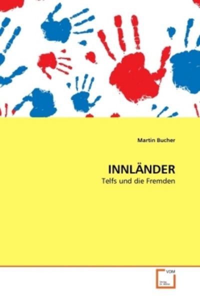 Bucher, M: Innländer, Taschenbuch von Martin Bucher, VDM, 9783639320466