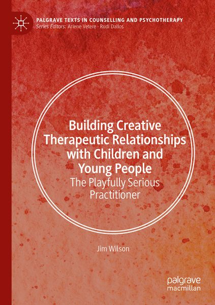 Produktbild: Building Creative Therapeutic Relationships with Children and Young People