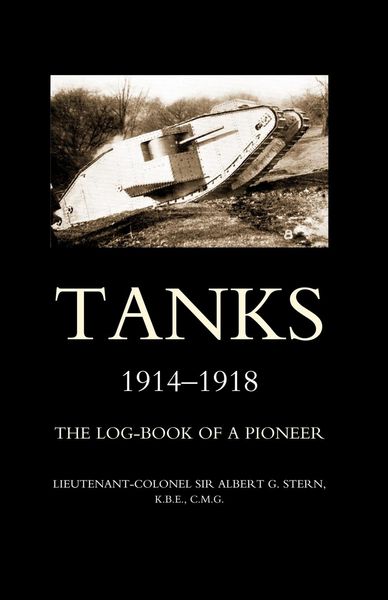 Produktbild: Tanks 1914-1918the Log-Book of a Pioneer