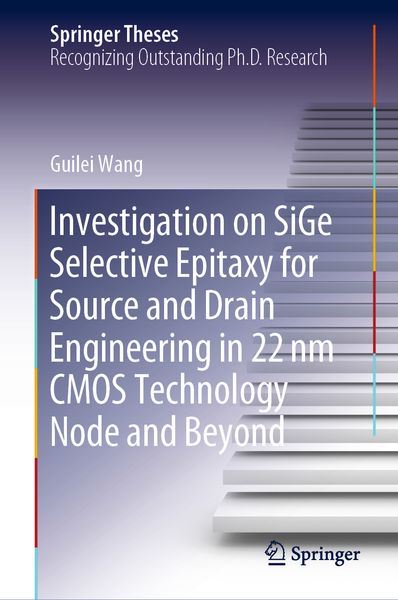 Produktbild: Investigation on SiGe Selective Epitaxy for Source and Drain Engineering in 22 nm CMOS Technology Node and Beyond