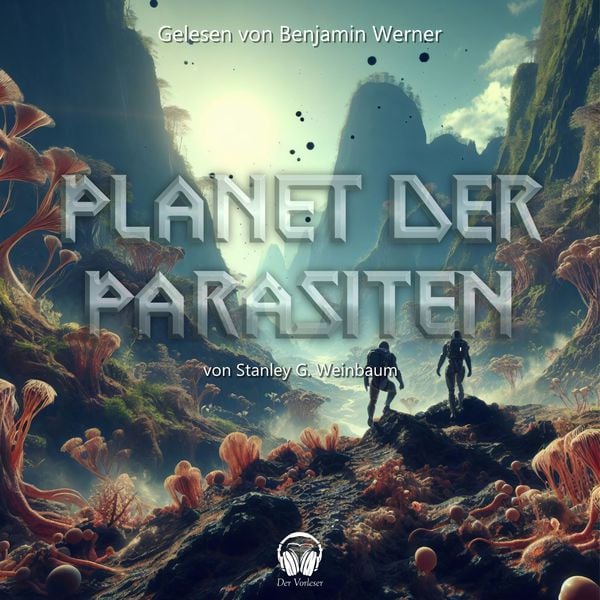 Planet der Parasiten - Stanley G. Weinbaum, Audio, 4056813647945