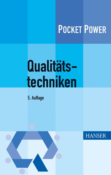 Qualitätstechniken, Taschenbuch von Philipp Theden,Hubertus Colsman, Carl Hanser, 978-3-446-43463-9