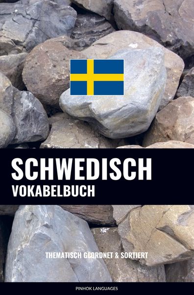 Schwedisch Vokabelbuch, Taschenbuch von Pinhok Languages, Sweek, 9789403631899
