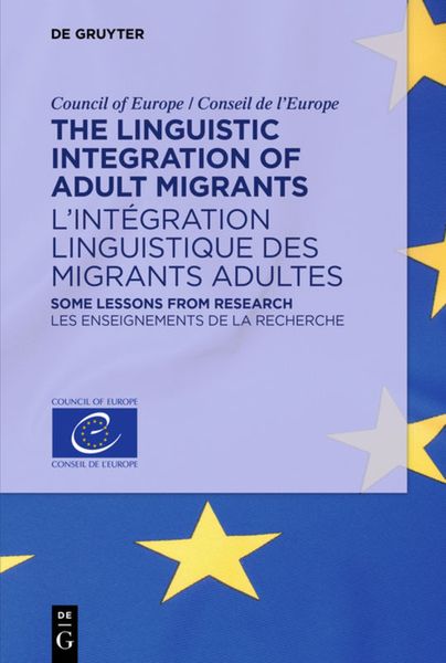 Produktbild: The Linguistic Integration of Adult Migrants / L&rsquo;int&eacute;gration linguistique des migrants adultes