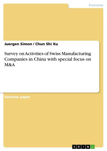 Produktbild: Survey on Activities of Swiss Manufacturing Companies in China with special focus on M&A