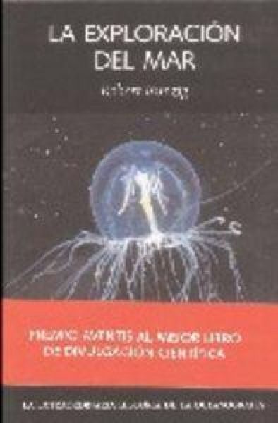 Produktbild: La exploraci&oacute;n del mar : la extraordinaria historia de la oceanograf&iacute;a