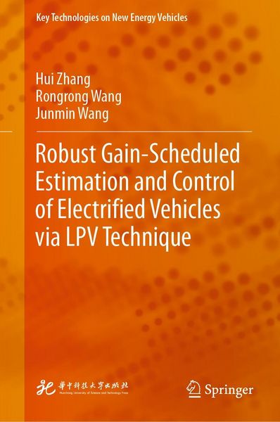 Produktbild: Robust Gain-Scheduled Estimation and Control of Electrified Vehicles via LPV Technique