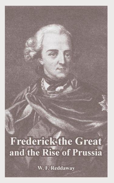 Produktbild: Frederick the Great and the Rise of Prussia