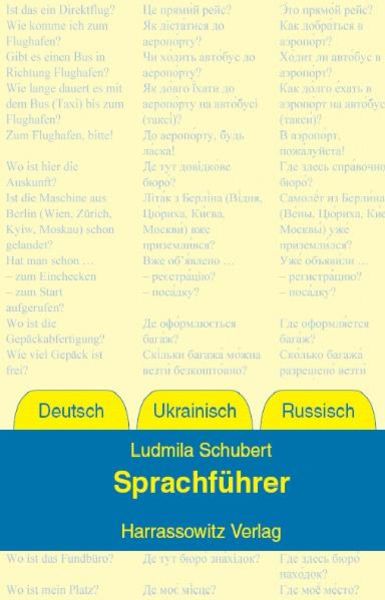 Sprachführer Deutsch – Ukrainisch – Russisch