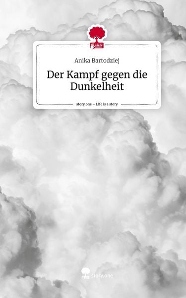 Produktbild: Der Kampf gegen die Dunkelheit. Life is a Story - story.one