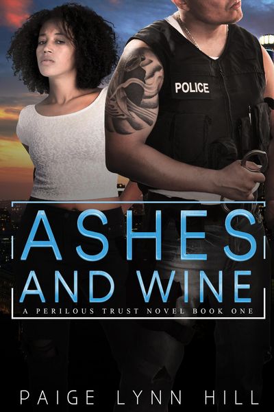 Produktbild: Ashes and Wine (A Perilous Trust, #1)