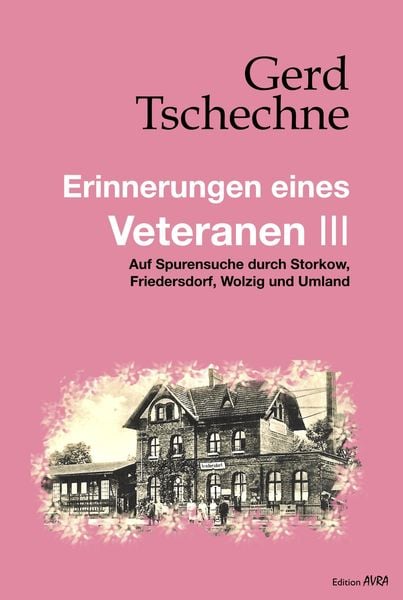 Erinnerungen eines Veteranen Band III, Paperback von Gerd Tschechne, Frieling & Huffmann, 9783828038783