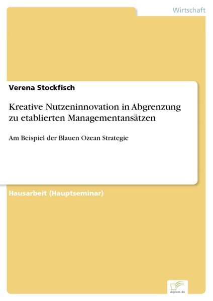 Produktbild: Kreative Nutzeninnovation in Abgrenzung zu etablierten Managementans&auml;tzen