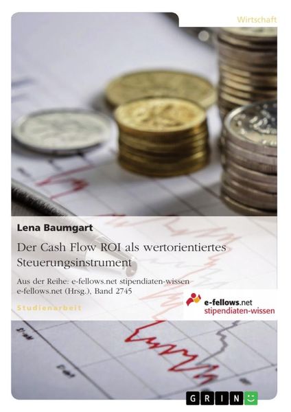 Produktbild: Der Cash Flow ROI als wertorientiertes Steuerungsinstrument
