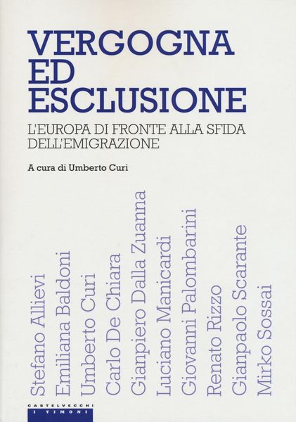 Produktbild: Vergogna ed esclusione. L'Europa di fronte alla sfida dell'emigrazione