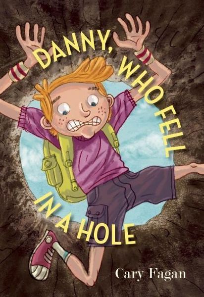 Produktbild: Fagan, C: Danny, Who Fell in a Hole
