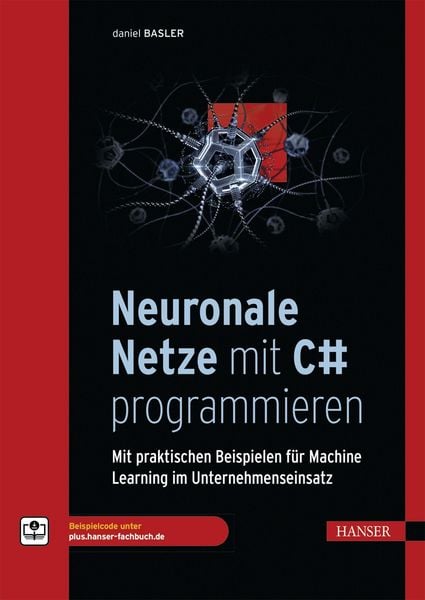 Produktbild: Neuronale Netze mit C# programmieren