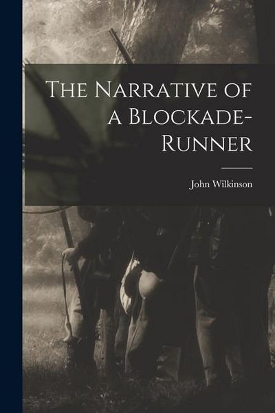Produktbild: The Narrative of a Blockade-Runner
