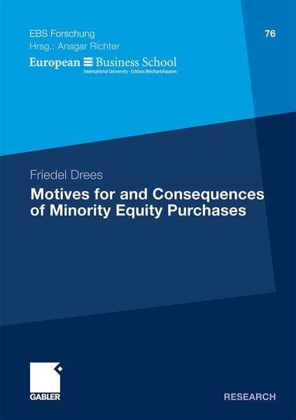 Motives for and Consequences of Minority Equity Purchases, Taschenbuch von Friedel Drees, Betriebswirtschaftlicher Verlag Gabler, 9783834921642