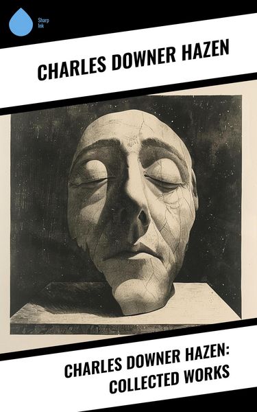 Produktbild: Charles Downer Hazen: Collected Works