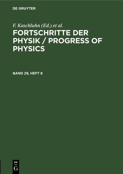 Produktbild: Fortschritte der Physik / Progress of Physics. Band 29, Heft 8
