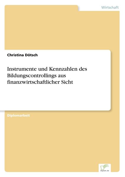 Produktbild: Instrumente und Kennzahlen des Bildungscontrollings aus finanzwirtschaftlicher Sicht
