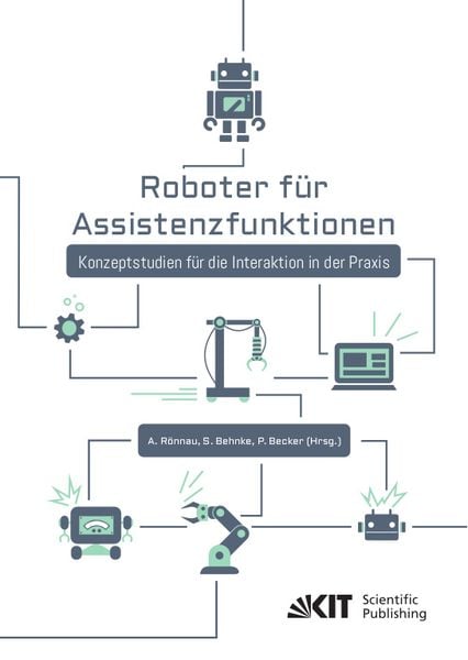 Produktbild: Roboter f&uuml;r Assistenzfunktionen : Konzeptstudien f&uuml;r die Interaktion in der Praxis