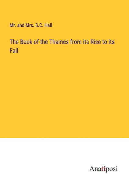 Produktbild: The Book of the Thames from its Rise to its Fall