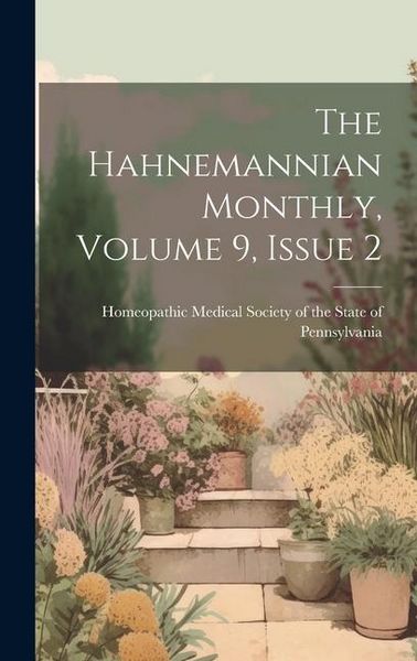 Produktbild: The Hahnemannian Monthly, Volume 9, Issue 2