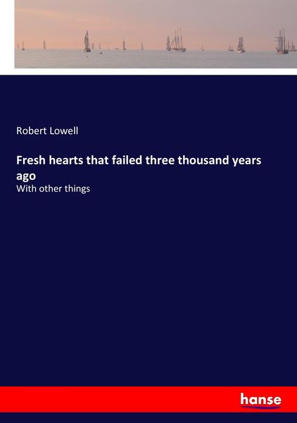Produktbild: Fresh hearts that failed three thousand years ago