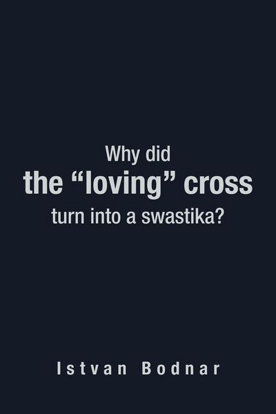 Produktbild: Why Did the "Loving" Cross Turn Into a Swastika
