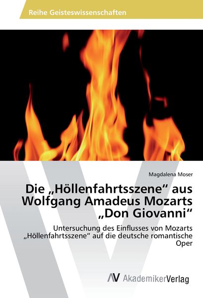 Produktbild: Die "H&ouml;llenfahrtsszene" aus Wolfgang Amadeus Mozarts "Don Giovanni"