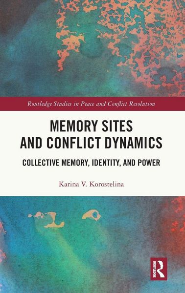 Produktbild: Memory Sites and Conflict Dynamics