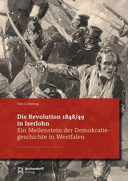 Produktbild: Die Revolution in Iserlohn 1848/49