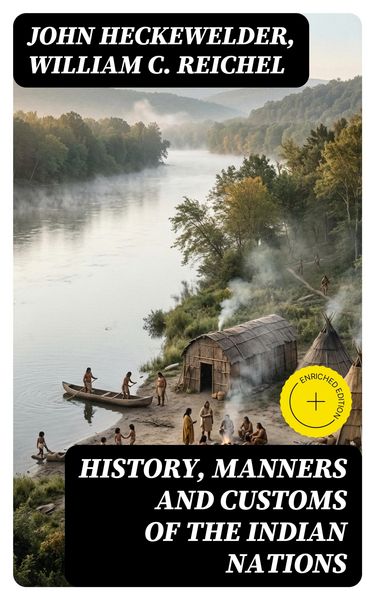 Produktbild: History, Manners and Customs of the Indian Nations