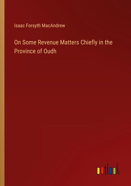 Produktbild: On Some Revenue Matters Chiefly in the Province of Oudh