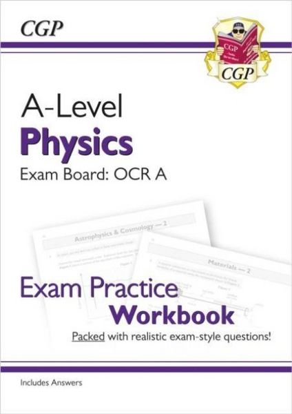 Produktbild: A-Level Physics: OCR A Year 1 & 2 Exam Practice Workbook - includes Answers