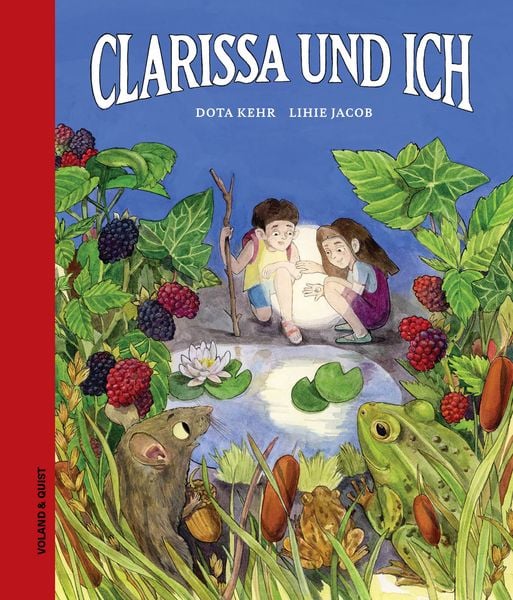 Clarissa und ich, Gebundene Ausgabe von Dota Kehr, Verlag Voland & Quist, 9783863913021