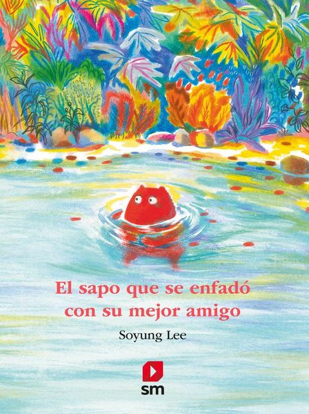 Produktbild: El sapo que se enfad&oacute; con su mejor amigo