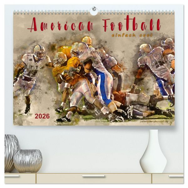 Produktbild: American Football - einfach cool (hochwertiger Premium Wandkalender 2026 DIN A2 quer), Kunstdruck in Hochglanz