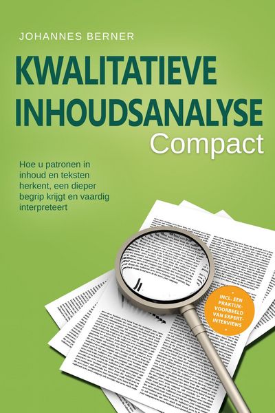 Produktbild: Kwalitatieve inhoudsanalyse - Compact: Hoe u patronen in inhoud en teksten herkent, een dieper begrip krijgt en vaardig interpreteert - Inclusief een