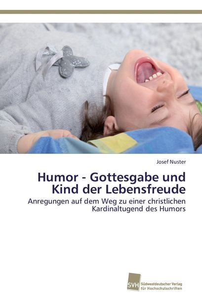 Produktbild: Humor - Gottesgabe und Kind der Lebensfreude
